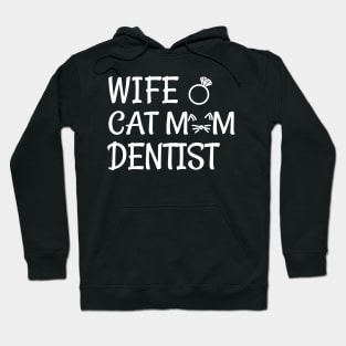 wife cat mom dentist Hoodie